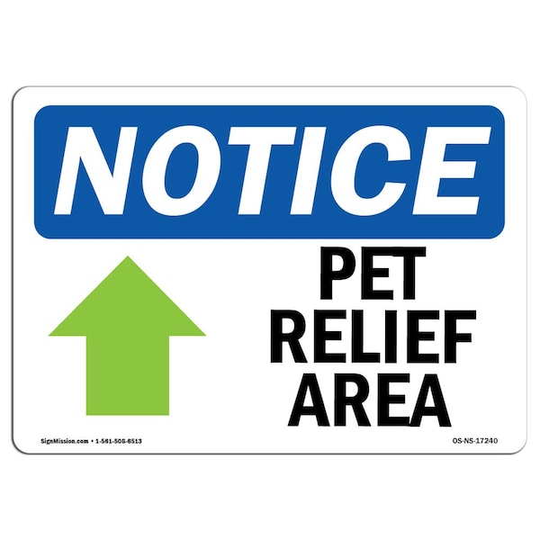 Safety Sign, OSHA Notice, 18" Height, Pet Relief Area (Up Arrow) Sign With Symbol, Landscape